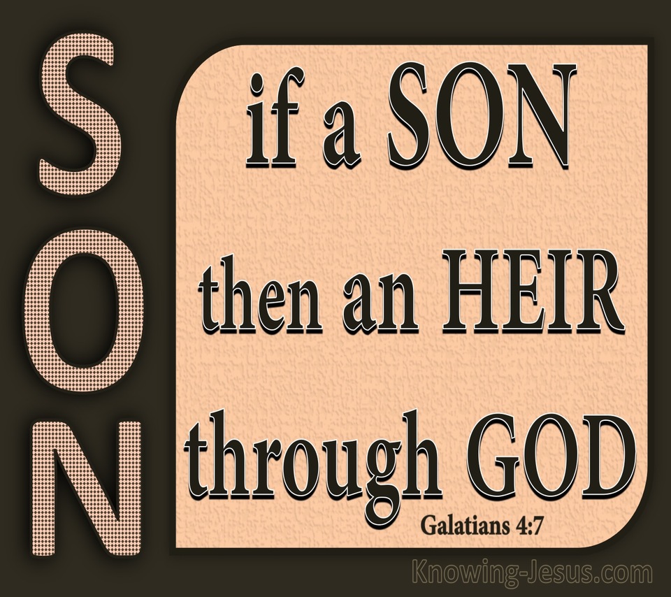 Galatians 4:7 If A Son Then An Heir Through God (brown)